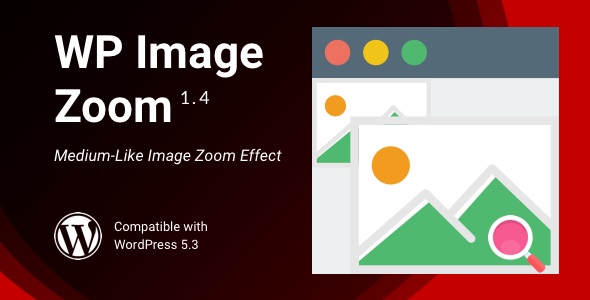 WP Image Zoom | Medium Like Image Zoom WordPress Plugin